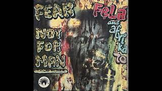 Fela And Afrika 70 - Fear Not For Man (Nigeria, 1977) [Full LP] {Afrobeat, Jazz-Funk, Soul}