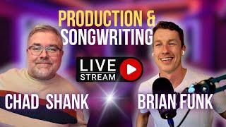Production and Songwriting Q and A with Chad Shank and Brian Funk