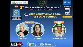 3rd Metabolic Health Conference – India - Sameer Dossani -Carb Addiction as a Tool of Social Control