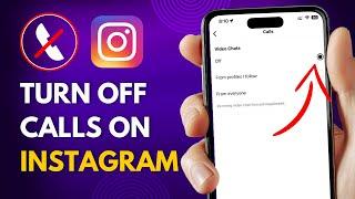 How To Turn Off Calls On Instagram - Full Guide