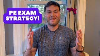 PE EXAM TEST TAKING STRATEGY