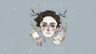 Ricky Montgomery - This December (with Noah Floersch) (Official Visualizer)