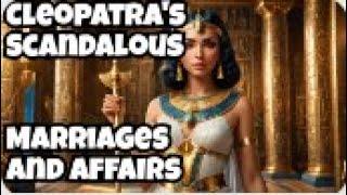 The Untold Story of Cleopatra's Marriages