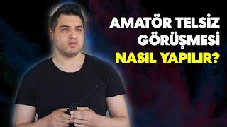 Amatör Telsiz Görüşmesi Nasıl Yapılır? (Kurallar, Dikkat Edilmesi Gerekenler)  || 0️⃣ 0️⃣ 8️⃣