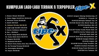 Salam Rindu || Kumpulan Lagu-Lagu Terbaik & Terpopuler Tipe-X 2024 ||