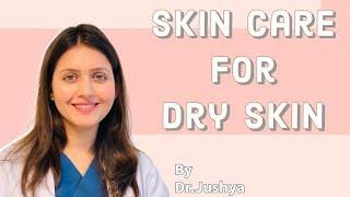 Skin care for dry skin