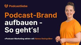 Marketing im Podcast: So machst du deine Podcast-Brand einzigartig und unverkennbar | 125