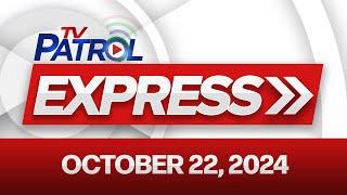 TV Patrol Express October 22, 2024