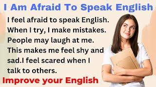 I Am Afraid To Speak English | Improve your English | Everyday Speaking | Level 1 - Shadowing Method