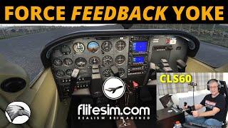 Hands-on With The CLS60 Force Feedback Yoke | Is It Worth $799? | Tested In MSFS!