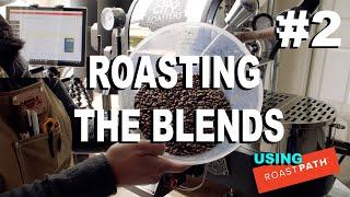 PT.2- Roasting 3 blends of coffee with Roast path