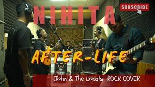 @JohnChamlingTV | Nihita Rock Version One take cover by After-life | John & The Locals