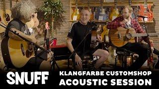 SNUFF - Klangfarbe Customshop Acoustic Session