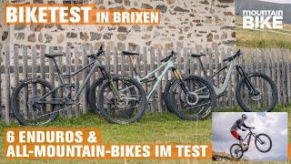 BEST OF BRIXEN! 6 All-Mountain- und Enduro-Bikes im Test! | MOUNTAINBIKE Test 2024