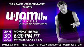 Virtual 60 Minute U-Jam Fitness Class with Jeremy Ramos (01/30/2023) - 6:30PM PT