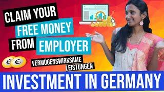 CLAIM ADDITIONAL FREE MONEY FROM EMPLOYER - INVESTMENT SERIES - VERMÖGENSWIRKSAME LEISTUNGEN ENGLISH