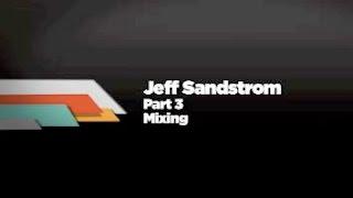 Jeff Sandstrom Interview Part 3