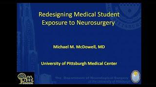 Michael McDowell Discusses Med Students and Neurosurgery