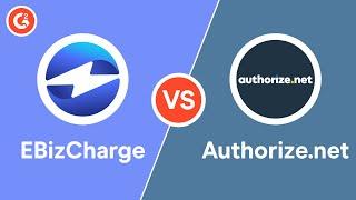 Authorize.net vs EBizCharge - Direct Comparison