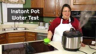 Instant Pot Water Test ~ Instant Pot for Beginners ~ How to Use an Instant Pot