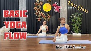 Live Yoga Session || Basic Yoga Flow - Yoga For Beginners || Yoga With Sandeep || Vietnam