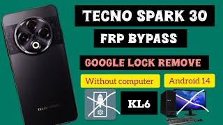 Tecno spark 30 (KL6) frp bypass, without computer, Android 14 Google account unlock