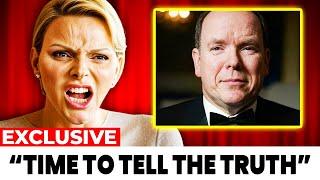 "It's Time To Reveal ABSOLUTELY EVERYTHING" - Princess Charlene & Prince Albert