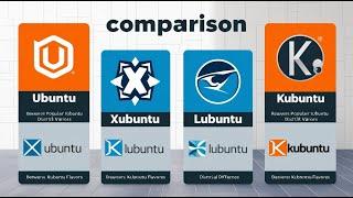 Linux Distros: Ubuntu vs Xubuntu vs Lubuntu, vs Kubuntu