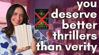 Verity by Colleen Hoover is trash — 7 BETTER thriller book recommendations