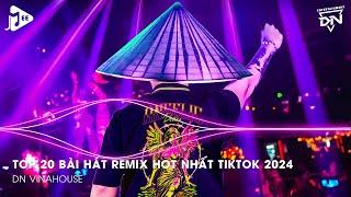 Nonstop 2024 TikTok - Nhạc Trend TikTok Remix 2024 - Nonstop 2024 Vinahouse Bay Phòng Bass Cực Mạnh