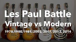 Gibson Les Paul battle Vintage vs Modern (1978, 1980, 1981, 2002, 2007, 2012, 2014)