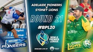 BPL20 - Round 21 - Adelaide Pioneers v Sydney Lions