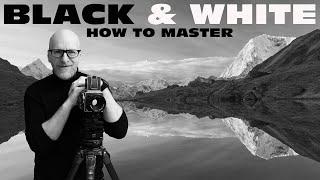 How to master Black and White photography