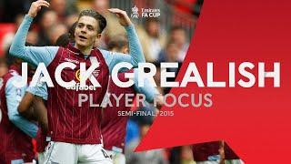 Young Jack Grealish Shines In 2015 Semi-Final | Player Focus | Emirates FA Cup