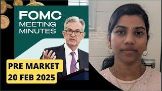 Fed Meeting Minutes" Pre Market Report & Analysis Nifty & Bank Nifty, 20 Feb 2025, Range &Prediction