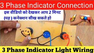 3 Phase Indicator Connection | 3 Phase indicator Light Wiring |