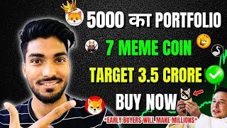  7 Meme Coin Target 3.5 Crore ! Top Meme Coins to Buy | Best Crypto to Buy Now | Cryptocurrency