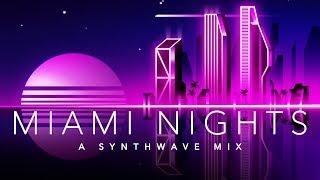 Miami Nights - A Synthwave Mix