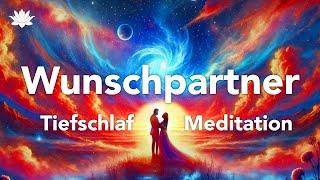 Tiefschlaf Heiler Meditation ️ Wunschpartner manifestieren  Sehr Sensitiv 