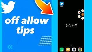 How To Turn Off Allow Tips On Twitter App 2025