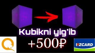 Kubikni yig’ib 500₽ ishlash. Internetda pul ishlash