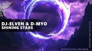 DJ-Elven & D-Myo - Shining Stars [Music Video]