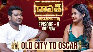 FULL EPISODE: Daawath with Rahul Sipligunj | OLD CITY To OSCAR | S2 | Ep -‌ 9 | PMF Entertainment