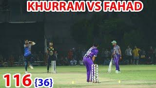 KHURRAM CHAKWAL VS FAHAD MC 116 RUNS NEED 36 BALLS BIGGEST MATCH IN PAKISTAN TAPE BALL CRICKET