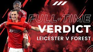 LEICESTER CITY 1 NOTTINGHAM FOREST 3 | POST MATCH REACTION LIVE STREAM AS THE REDS GO FIFTH