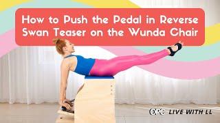 How to Push the Pedal in Reverse Swan Teaser on the Wunda Chair | OPC