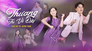 [LIVE] Thương Thì Về Đây _ Quỳnh Trang ft Khưu Huy Vũ || Mini Show" Hát Với Trang'