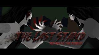 [Opening Scene] The Last Stand EP2 -  Return To The Forest