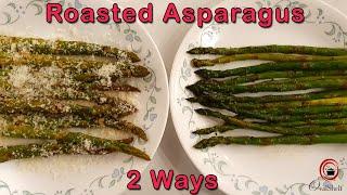 Roasted Asparagus (2 Ways) | How to Cook Asparagus | OvalShelf