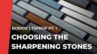 Choosing the Sharpening Stones. Boride vs. TSPROF Pt.1